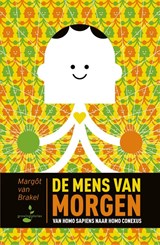 De Mens van Morgen - Margôt van Brakel - 9789493089020
