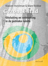 Gezonde stad - Klasien Horstman ; Mare Knibbe - 9789493127210