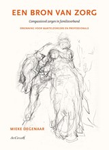 Een bron van zorg - Mieke Degenaar - 9789493127296
