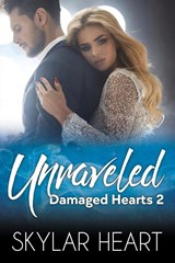 Unraveled - Skylar Heart - 9789493139145