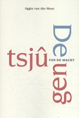 De Tsjûgen fan de macht - Aggie van der Meer - 9789493159167