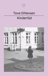 Kindertijd - Tove Ditlevsen ; Lammie Post-Oostenbrink - 9789493168596