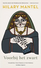 Voorbij het zwart - Hilary Mantel - 9789493169586