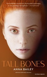 Tall Bones - Anna Bailey - 9789493169616