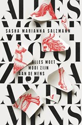 Alles moet mooi zijn aan de mens - Sasha Marianna Salzmann - 9789493169760