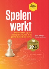 Spelen werkt - Karen Sikkema ; Michiel van Eunen - 9789493171428