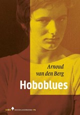 Hoboblues - Arnoud van den Berg - 9789493183322