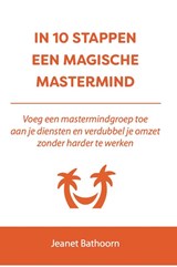 In 10 stappen een magische mastermind - Jeanet Bathoorn - 9789493187702