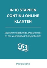 In 10 stappen continu online klanten - Petra Iuliano - 9789493187733