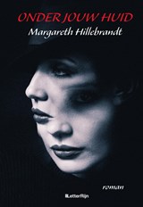 Onder jouw huid - Margareth Hillebrandt - 9789493192218