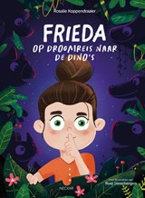 Frieda op droomreis naar de dino's - Rosalie Koppendraaier - 9789493193765