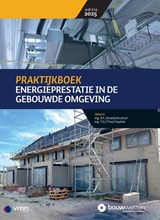 Praktijkboek Energieprestatie in de gebouwde omgeving - A.F. Kruithof ; T.G. Haytink - 9789493196858