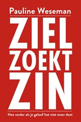 Ziel zoekt zin - Pauline Weseman - 9789493198357