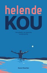 Helende kou - Ewout Staartjes - 9789493198388