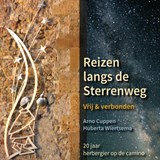 Reizen langs de sterrenweg - Arno Cuppen ; Huberta Wiertsema - 9789493198487