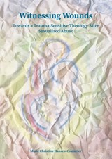 Witnessing Wounds - Marie Christine Hansen-Couturier - 9789493198807