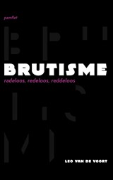 Brutisme - Leo van de Voort - 9789493202535