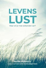 Levenslust - Mark Verhees - 9789493205154