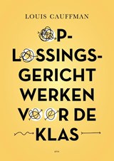 Oplossingsgericht werken voor de klas - Louis Cauffman - 9789493209480