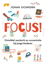 Focus! - Johan Eichhorn - 9789493209985