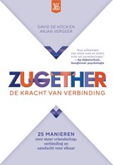 Zugether: De kracht van verbinding - David de Kock ; Arjan Vergeer - 9789493213357