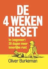 De 4 weken reset - Oliver Burkeman - 9789493213951