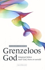Grenzeloos God - Tilmann Haberer - 9789493220423