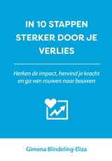 In 10 stappen sterker door je verlies - Gimena Blindeling-Eliza - 9789493222052