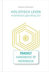 Holistisch leven, moeiteloos gelukkig zijn -  - 9789493230378