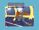 Bob Dylan Illuminated -  - 9789493234468