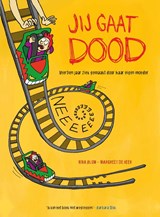 Jij gaat dood - Nina Blom ; Margreet de Heer - 9789493234833
