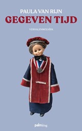 Gegeven tijd - Paula van Rijn - 9789493245563