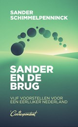 Sander en de brug - Sander Schimmelpenninck - 9789493254275