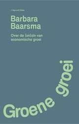 Groene groei - Barbara Baarsma - 9789493256835
