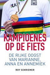 Kampioenes op de fiets - Roy Schriemer - 9789493259652