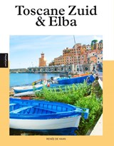 Toscane Zuid & Elba - Renée de Haan - 9789493259805