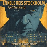 Enkele reis Stockholm - Kjell Genberg - 9789493271821