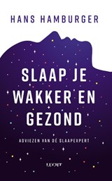 Slaap je wakker en gezond - Hans Hamburger - 9789493272095
