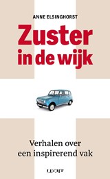 Zuster in de wijk - Anne Elsinghorst - 9789493272224