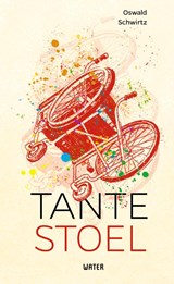 Tante Stoel - Oswald Schwirtz - 9789493272576