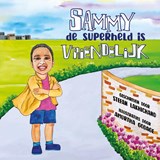 Sammy de superheld is vriendelijk - Stefan Lakhichand - 9789493274051
