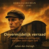 Onvermijdelijk verraad - Johan den Hartogh - 9789493274525