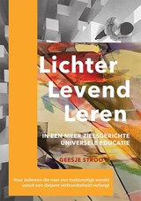 Lichter, levend, leren - Geesje Stroo - 9789493280397