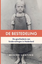 De bestedeling - Menno Lanting - 9789493282629