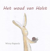 Het woud van Holst - Winny Bogaards - 9789493288164