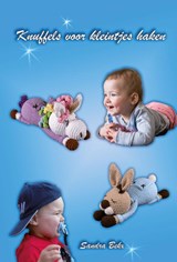 Knuffels voor kleintjes haken - Sandra Bekx - 9789493289642