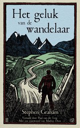 Het geluk van de wandelaar - Stephen Graham - 9789493290075