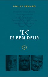 'Ik' is een deur - Philip Renard - 9789493301733