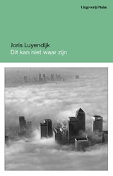 Dit kan niet waar zijn - Joris Luyendijk - 9789493304093