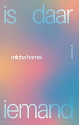 is daar iemand - Micha Hamel - 9789493304413